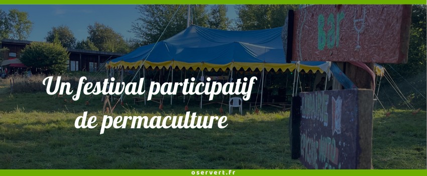 Festival participatif de permaculture, texte écrit par dessus une photo de barnum bleu électrique