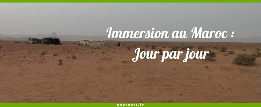 Immersion au maroc, jour par jour (texte écrit sur l'image d'un campement nomade dans le désert)